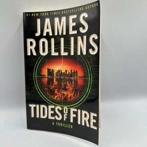 James Rollins Tides Of Fire 2023 First Edition Paperback Thriller Action Novel